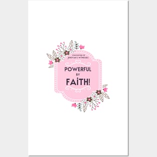 POWERFUL BY FAITH Posters and Art